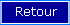 Retour Retour